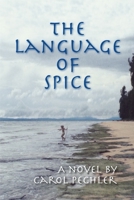 The Language of Spice 0989615448 Book Cover