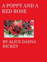 A poppy and a rose 1006418172 Book Cover