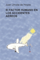 El Factor Humano en los Accidentes Aéreos (Spanish Edition) B087FJFYSF Book Cover