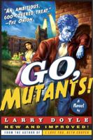 Go, Mutants! 0061686557 Book Cover