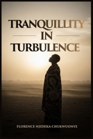 Tranquillity In Turbulence B0GV7W64XG Book Cover