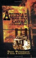 Athena's Forum: A Historical Novel 0922993513 Book Cover