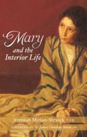 Mary and the Interior Life 1640609148 Book Cover