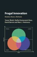 Frugal Innovation: Models, Means, Methods 1316638642 Book Cover