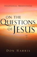 On the Questions of Jesus 1594671664 Book Cover