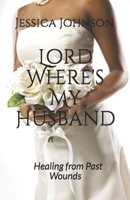 Lord Where's My Husband 1795384832 Book Cover