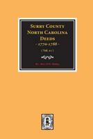 Surry County, N.C., Deed Books A, B and C, 1770-1788 0893081728 Book Cover