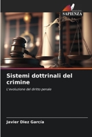 Sistemi dottrinali del crimine: L'evoluzione del diritto penale 6206357287 Book Cover