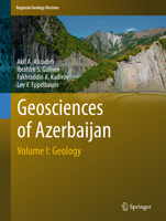 Geosciences of Azerbaijan: Volume I: Geology 3319273930 Book Cover