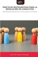 Practicas Restaurativas Para La Resolución de Conflictos (Spanish Edition) 6209824889 Book Cover