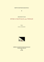 CSM 28 Johannes Wylde, Musica Manualis Cum Tonale, Edited by Cecily Sweeney: Volume 28 1595514724 Book Cover