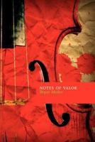 Notes of Valor 1470134969 Book Cover