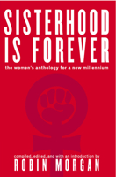Sisterhood is Forever: The Women's Anthology for a New Millenium