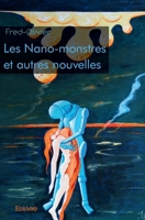 Les Nano-monstres et autres nouvelles (French Edition) 2332966307 Book Cover