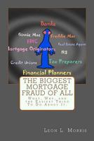 The Biggest Mortgage Fraud of All 0976496755 Book Cover