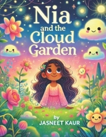 Nia and the Cloud Garden: A Whimsical Coloring Storybook B0F1NHB33N Book Cover