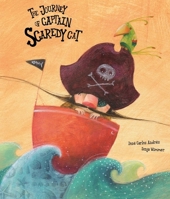 The Journey of Captain Scaredy Cat 8494369148 Book Cover