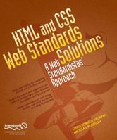 HTML and CSS Web Standards Solutions: A Web Standardista's Approach 1430216069 Book Cover