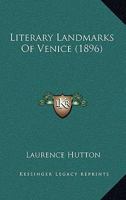 Literary Landmarks of Venice 1246390906 Book Cover