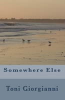 Somewhere Else 1537723618 Book Cover
