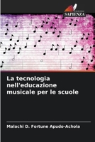 La tecnologia nell'educazione musicale per le scuole 6206866629 Book Cover