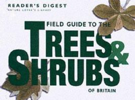 Field guide to the trees and shrubs of Britain 0276425073 Book Cover