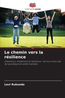 Le chemin vers la résilience 6209081525 Book Cover