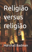 Religião versus religião B09Y2TB6LC Book Cover