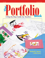 The Portfolio Book: A Step-By-Step Guide for Teachers 0876591942 Book Cover