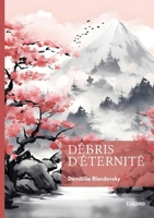 Débris d'éternité (French Edition) 2414810254 Book Cover