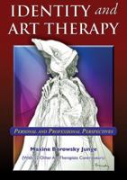 Identity and Art Therapy: Personal and Professional Perspectives 0398087962 Book Cover