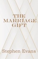 The Marriage Gift: A Comic Romance 1953725961 Book Cover