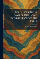 Les Guides Bleus Vallee Durhone Cevennes Gorges Du Tarn (French Edition) 102549234X Book Cover