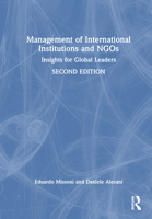 Management of International Institutions and Ngos: Insights for Global Leaders 0367132990 Book Cover