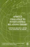 Africa's Challenge To International Relations Theory (International Political Economy) 1137355182 Book Cover