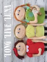 Long Live Luna 1539935450 Book Cover