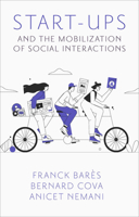 Start-Ups and the Mobilization of Social Interactions 1804556092 Book Cover