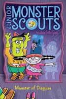 Monster of Disguise 1534436855 Book Cover