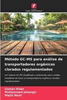 Método GC-MS para análise de transportadores orgânicos clorados regulamentados (Portuguese Edition) 6209499821 Book Cover