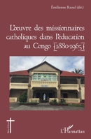 L'oeuvre des missionnaires catholiques dans l'éducation au Congo (1880-1965) (Églises d'Afrique) (French Edition) 2343200319 Book Cover