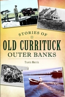 Stories of Old Currituck Outer Banks 1626193169 Book Cover