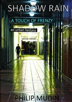 Shadow Rain: A Touch Of Frenzy 1291587845 Book Cover