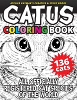 Catus Coloring Book: All Officially Registered Cat Species of the World 3961830177 Book Cover