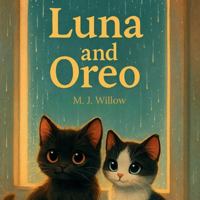 Luna and Oreo: The Night the Kittens Came Home B0FVVHY866 Book Cover