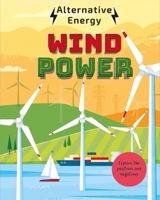Alternative Energy: Wind Power 1526325284 Book Cover