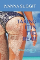 Taking It in the Rear: Anal Sex on the Beach B09TRDG6CK Book Cover