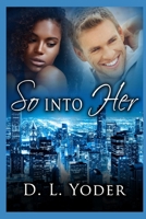 So Into Her 1520159102 Book Cover