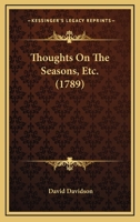 Thoughts On The Seasons, Etc. 0548579199 Book Cover