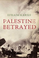 Palestine Betrayed 0300172346 Book Cover