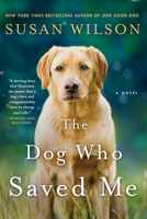 The Dog Who Saved Me 1250097223 Book Cover